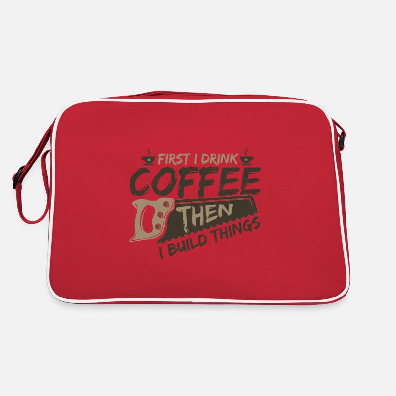 Cadeaux de menuisier d’abord boire du café puis construire Sac Retro