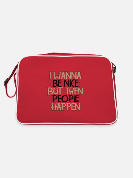 Sarcasm Gift Wanna Be Nice Then People Happen - Retro Bag - red/white - Back