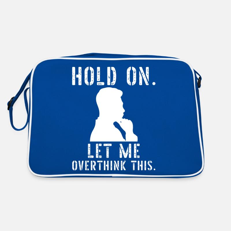 Hold on Let me overthink this Retro Tasche