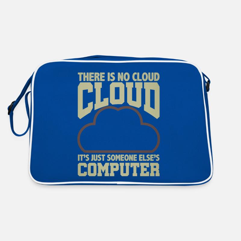 Computer Humor Keine Cloud Der Computer eines anderen Retro Tasche