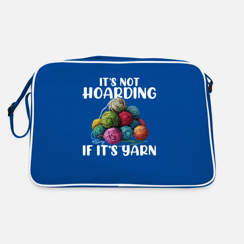 It's Not Hoarding If It's YarnYarn Knitting Retro Tasche
