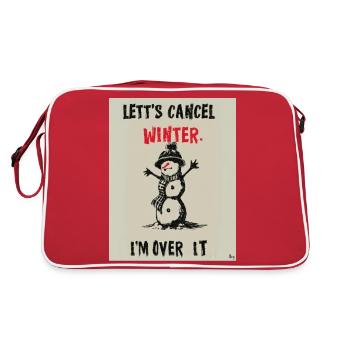 Lasst uns den Winter absagen. Ich bin darüber hinweg. - Retro Tasche - Rot/Weiß - Hinten