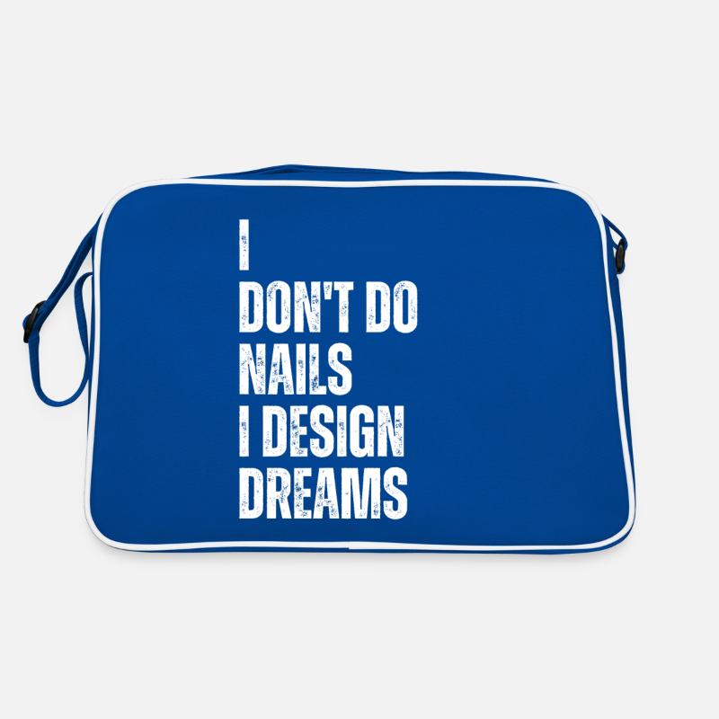 Ich Mache Keine Nägel, Ich Entwerfe Träume Retro Tasche