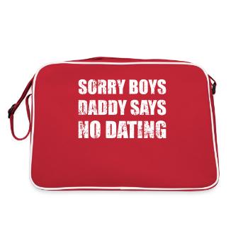 Sorry Boys Dad Says No Dating Girls - Retro Tasche - Rot/Weiß - Hinten