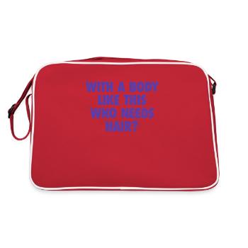 With A Body Like This Who Needs Hair Bald Man - Retro Bag - red/white - Back