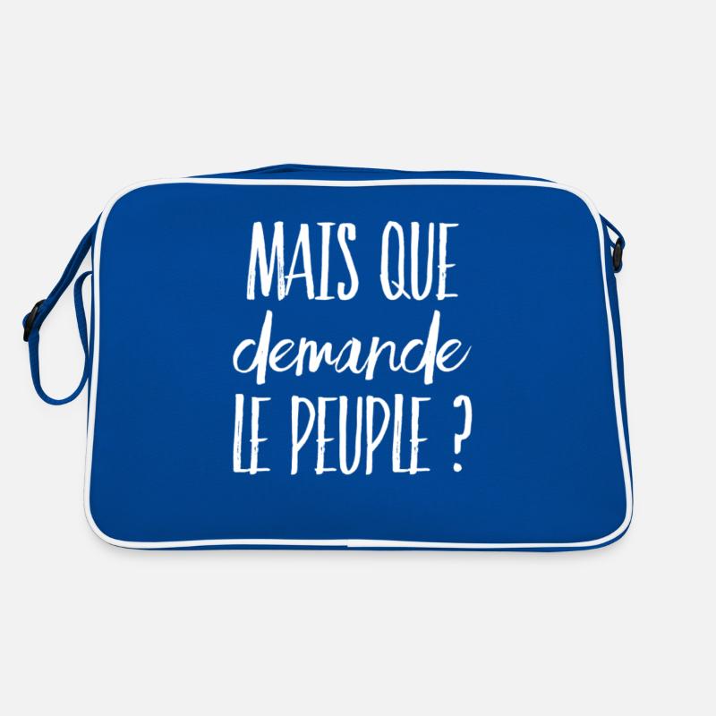 Mais que demande le peuple ? (message) Sac Retro