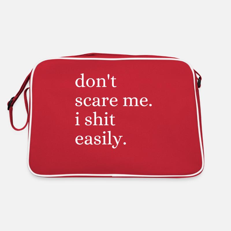Don't Scare Me I Shit Easily Funny Sarcasm Quote Sac Retro
