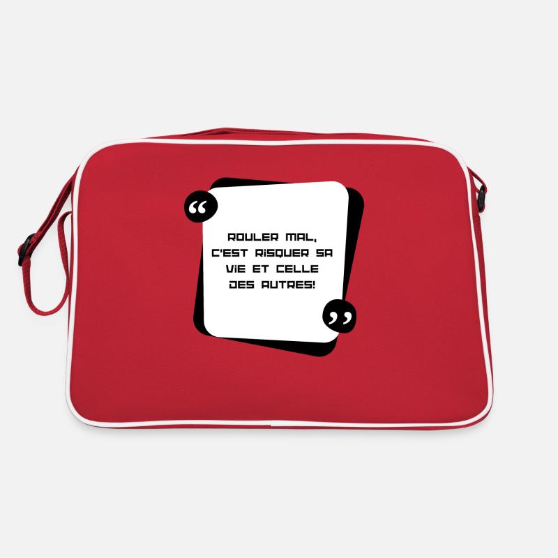 Rouler mal, risquer sa vie et celle des autres Sac Retro