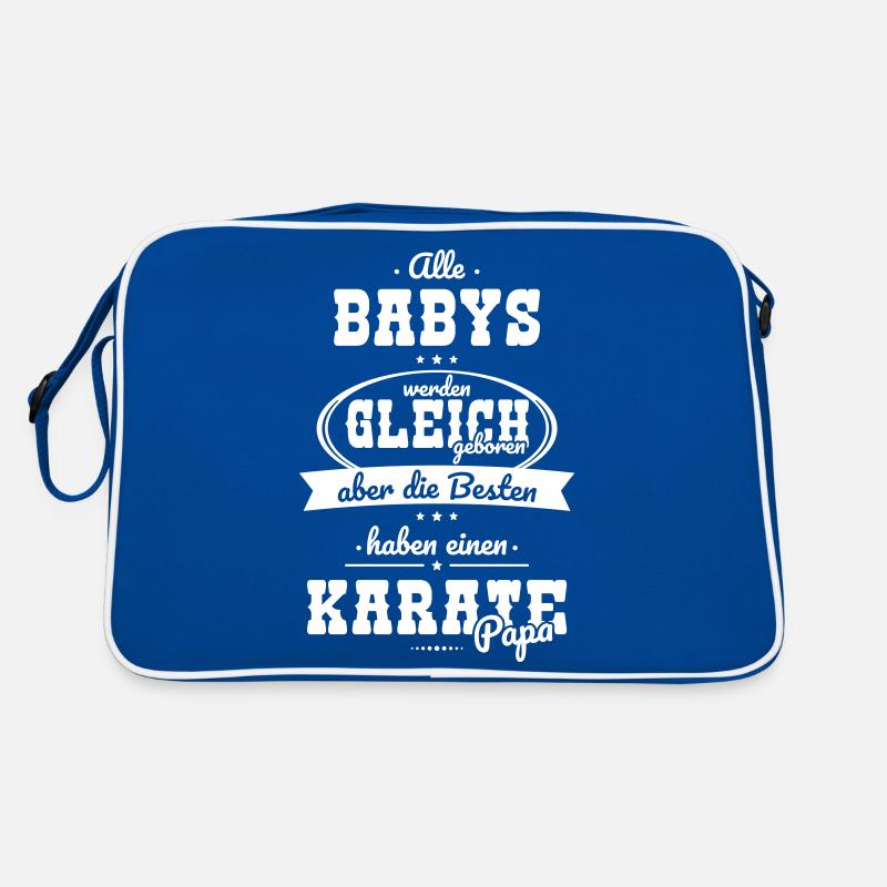 Same Babies The Best Have A Karate Dad Retro Bag