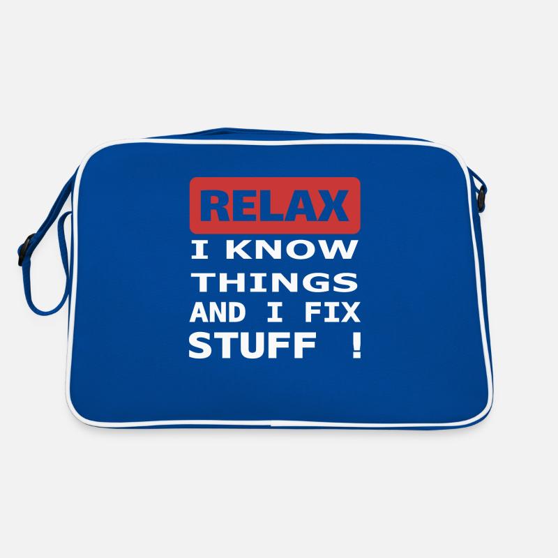 Relax I know things and I fix stuff ! Retro Tasche