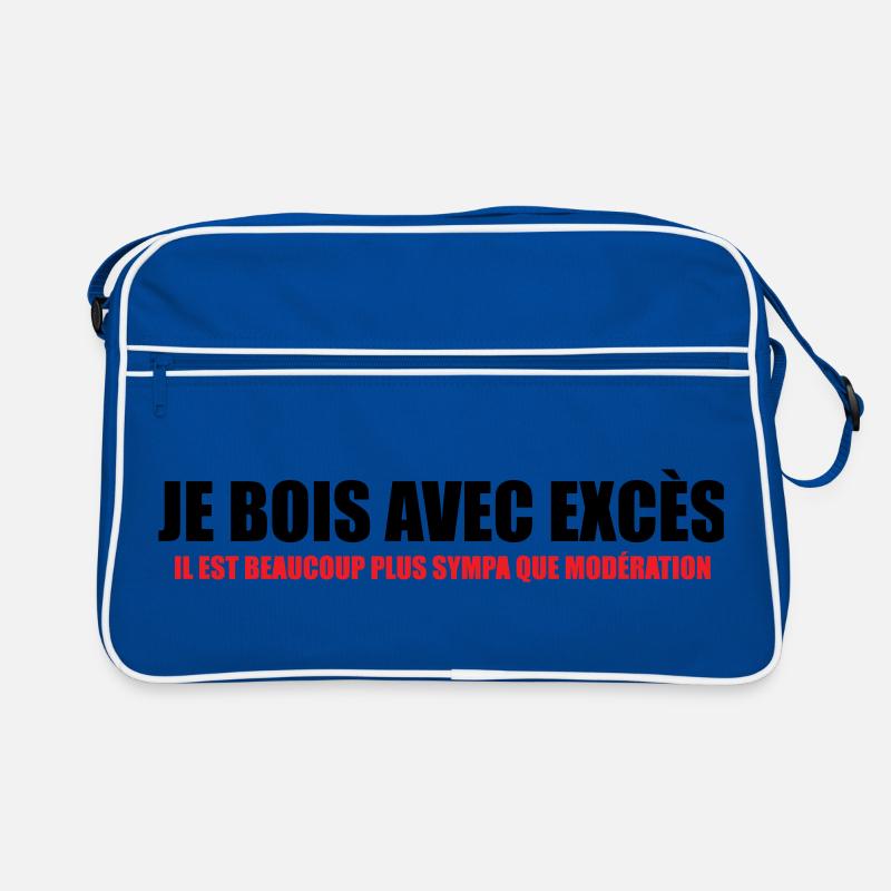 Je bois avec Excès plus sympa que Modération Sac Retro