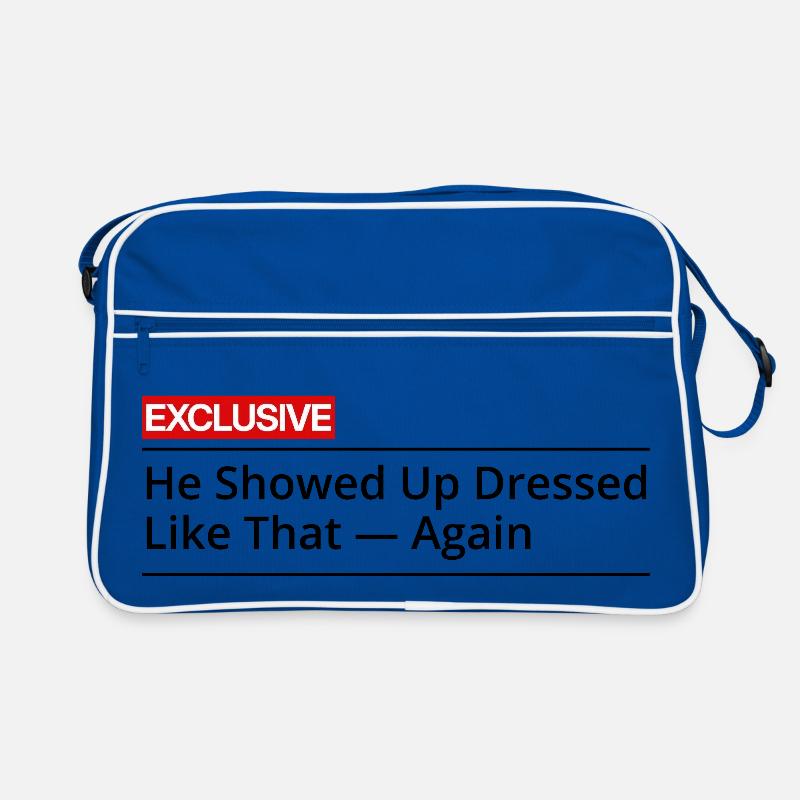 Il est encore arrivé habillé comme ça Sac Retro