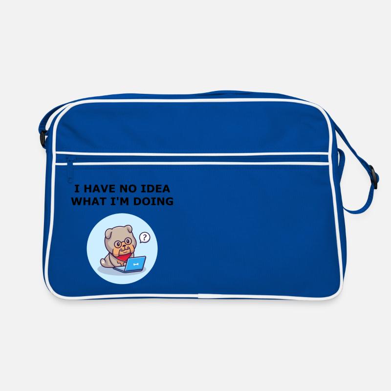 I have no idea what I'm doing. Aucune idée chien. Sac Retro
