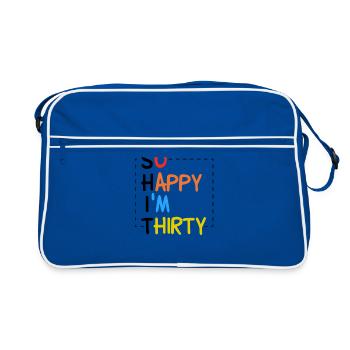 So happy I'm thirty SHIT - 30th birthday 30 years - Retro Bag - blue/white - Front