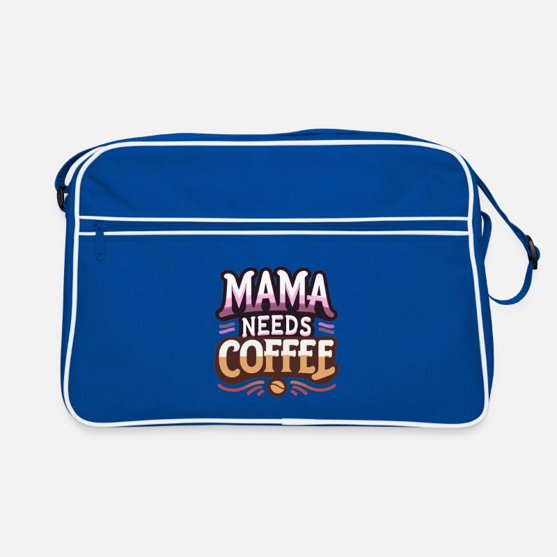 Mama Needs Coffee Retro Bag