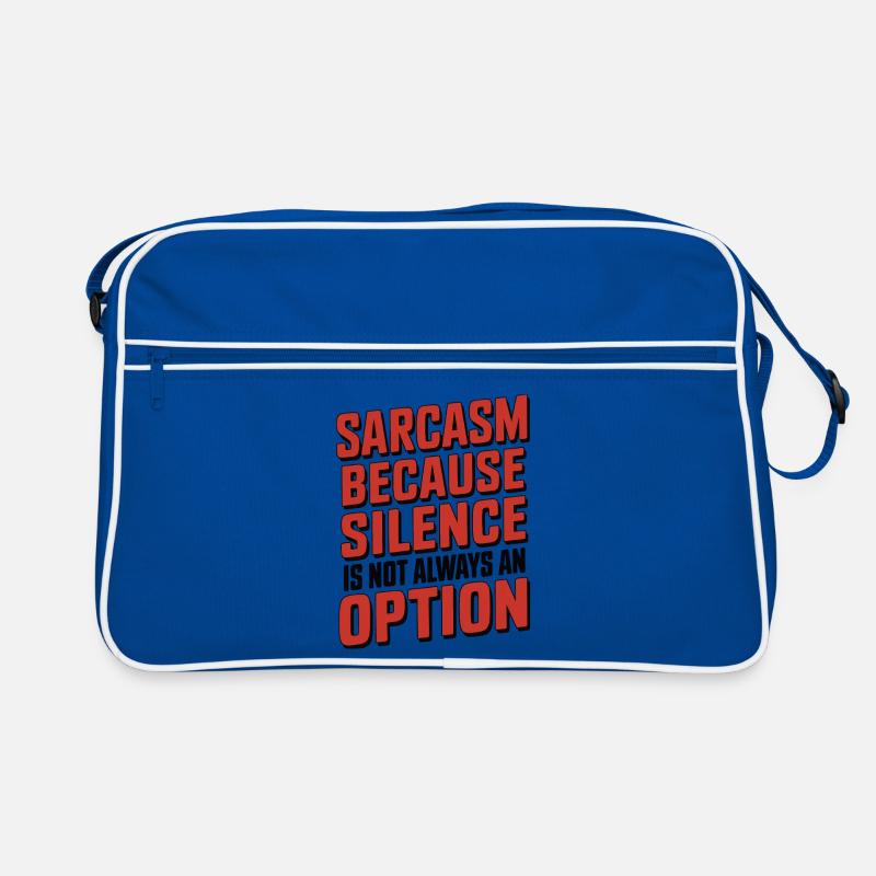 Sarcasm – Because Silence Is Not Always an Option Retro Bag