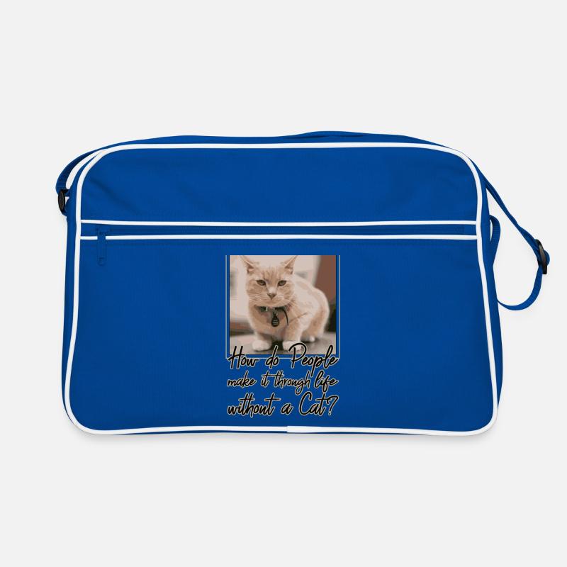 HOW DO PEOPLE MAKE IT THROUGH LIFE WITHOUT A CAT? Retro Tasche