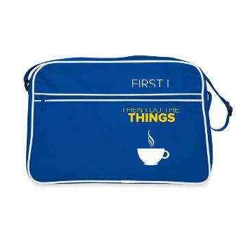 First I Drink The Coffee Then i do the Things - Retro Tasche - Blau/Weiß - Vorne