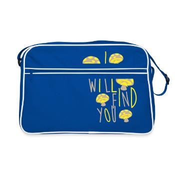 I want to find you - Funny mushroom picker saying Pil - Retro Bag - blue/white - Front
