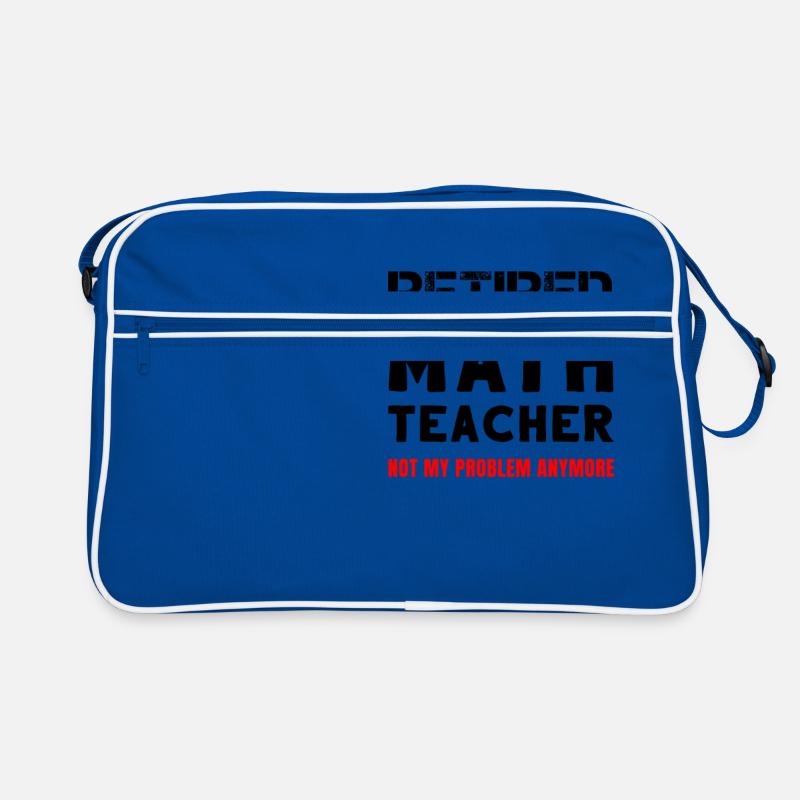 Retired Math Teacher Retirement Not My Problem Retro Bag