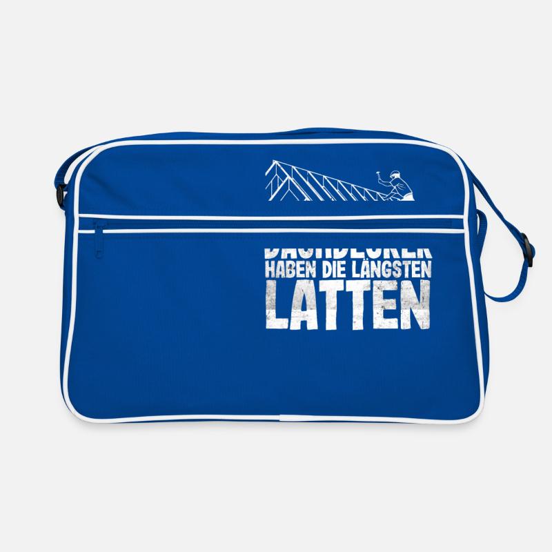 Dachdecker haben die längsten Latten - Handwerker Retro Tasche