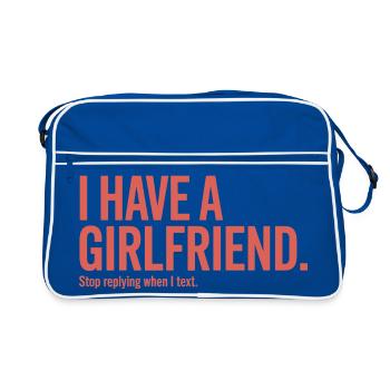 I Have A Girlfriend Stop Replying Anti Flirt Party - Retro Bag - blue/white - Front