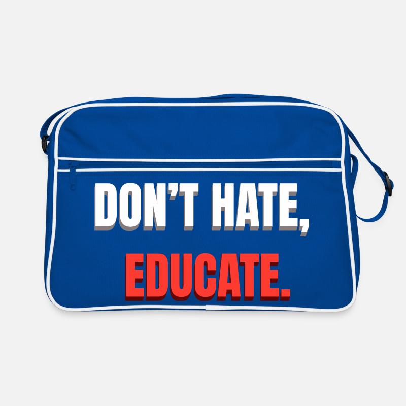 Dont Hate Educate Botschaft Retro Tasche