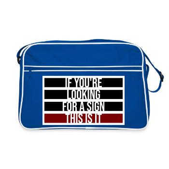 If You're Looking For A Sign This Is It Lustig - Retro Bag - blue/white - Front