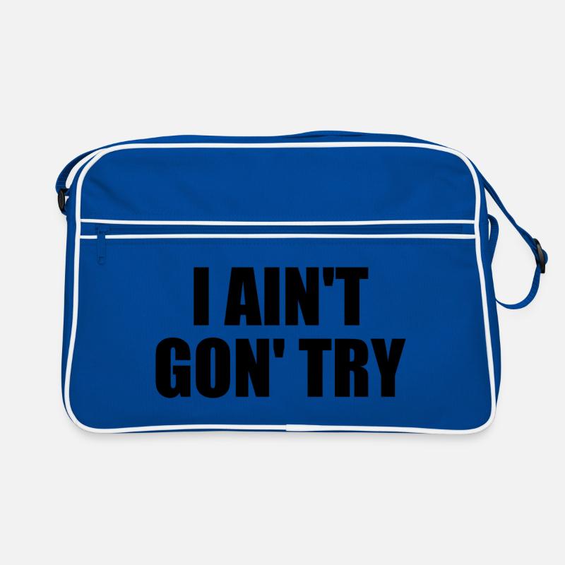 i ain't gon' try Retro Tasche