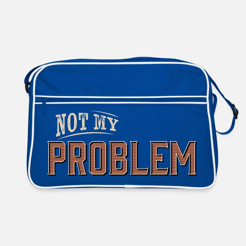 Humorous Not My Problem Design Retro Bag