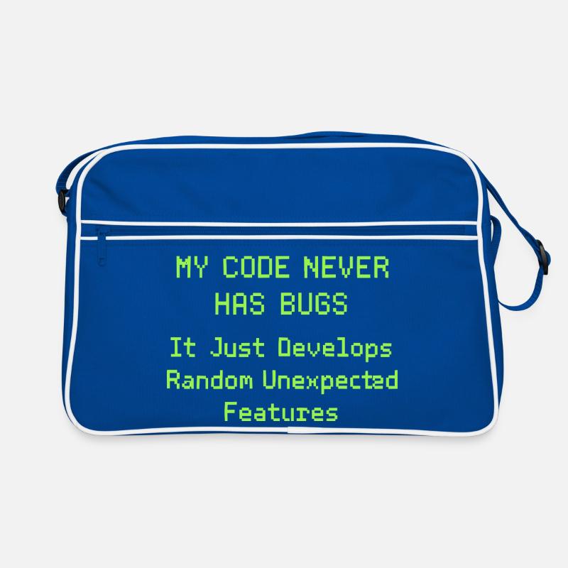 Mein Code hat nie Bugs, er entwickelt nur zufällig Retro Tasche