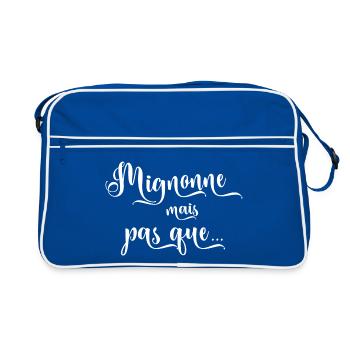 Mignonne mais pas que... Compliment à une femme - Sac Retro - bleu/blanc - Devant