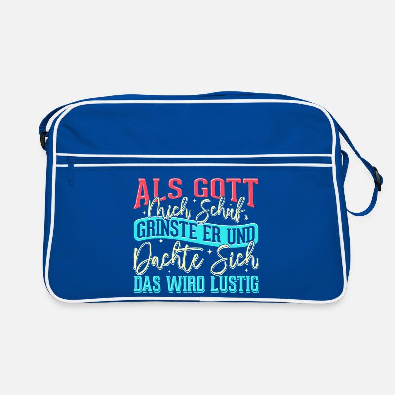 Als Gott mich schuf grinste er - das wird lustig Retro Tasche
