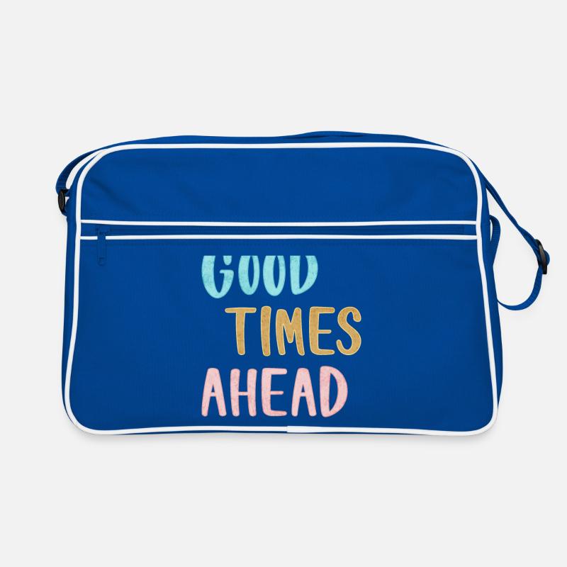 Good Times Ahead Statement Spruch Retro Tasche