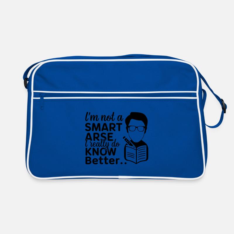I'm not a smartass, I really know better Retro Bag