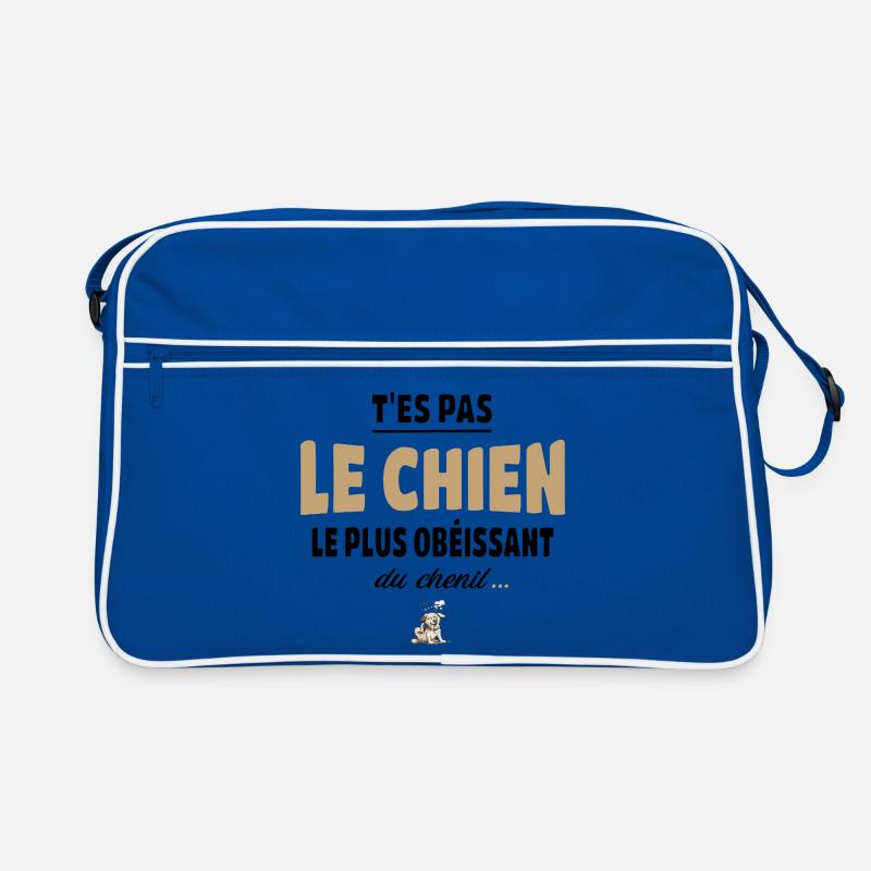 T’es pas le chien le plus obéissant du chenil Sac Retro