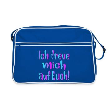 Ich freue mich auf EUCH - SPRÜCHE - Retro Tasche - Blau/Weiß - Vorne