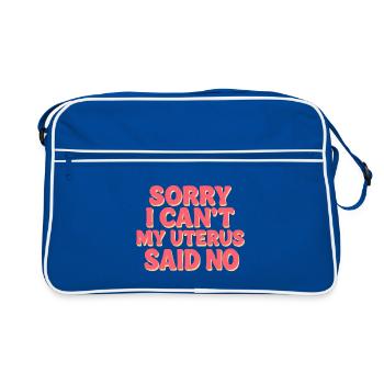 Sorry I Can’t, My Uterus Said No - Retro Bag - blue/white - Front