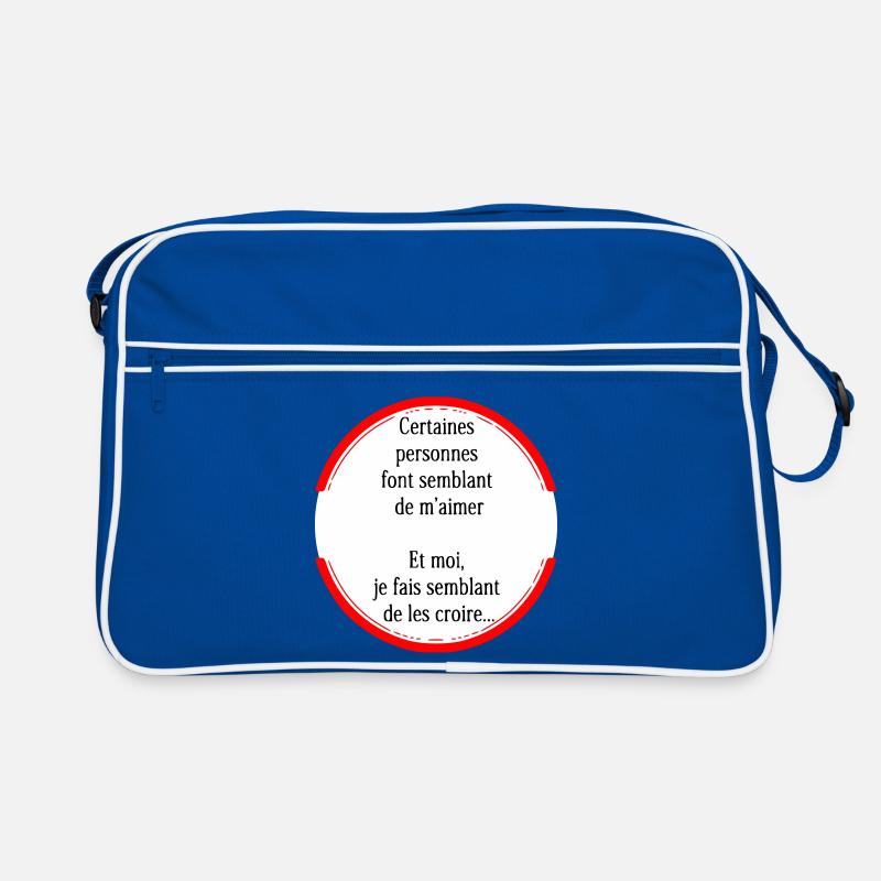 Certaines personnes font semblant de m'aimer Sac Retro