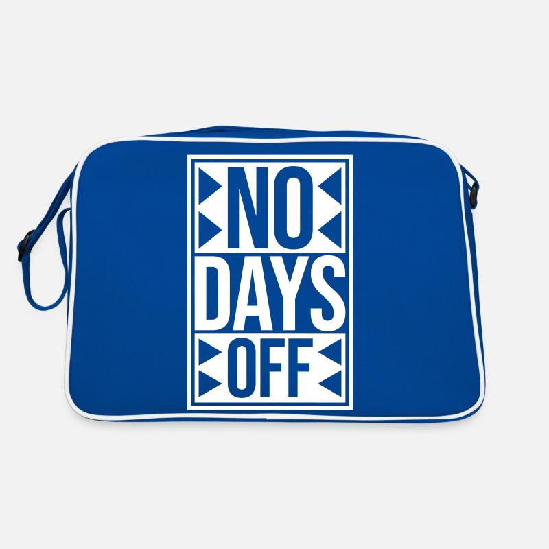 no days off quote Retro Bag