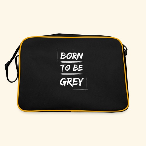 Born to be grey - Retro Tasche