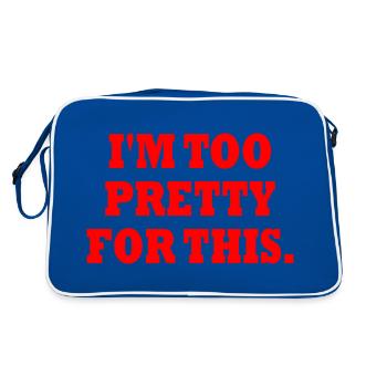 I'M TOO PRETTY FOR THIS - Sac Retro - bleu/blanc - Dos