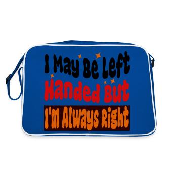 I May Be Left Handed But I m Always Right - Retro Bag - blue/white - Back