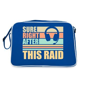 Sure Right After This Raid Though Funny Gamer - Retro Bag - blue/white - Back