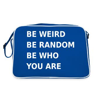 Sei seltsam, sei zufällig, sei so, wie du bist - Retro Tasche - Blau/Weiß - Hinten