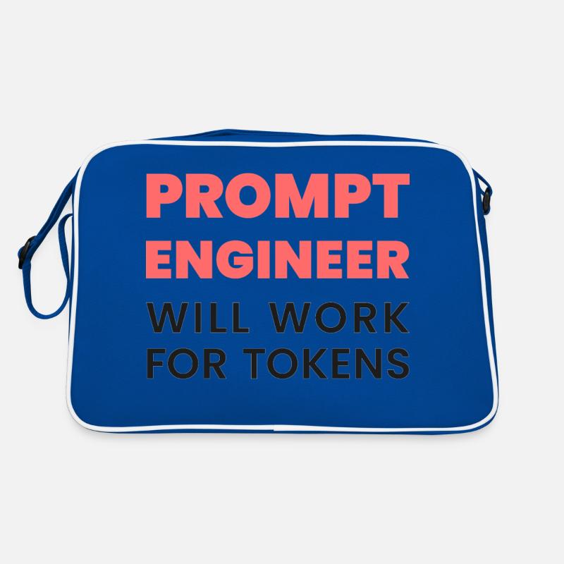Prompt Engineer – Will Work for Tokens | AI Meme - Retro Bag - blue/white