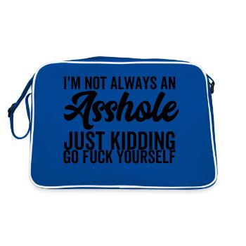 I'm Not Always an Asshole Just Kidding Go Fuck You - Retro Bag - blue/white - Back