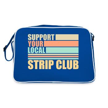 Support Your Local Strip Club Funny Joke Saying - Retro Bag - blue/white - Back