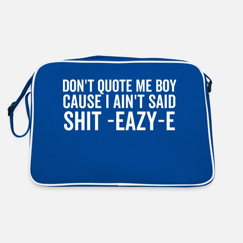 Ne me cite pas mon garçon parce que je n’ai pas dit merde Eazy-e Sac Retro