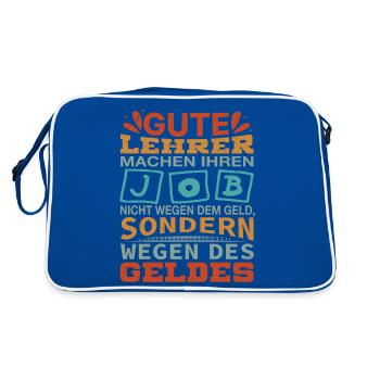 Lehrer machen Job nicht wegen Geld, sondern - Retro Tasche - Blau/Weiß - Hinten